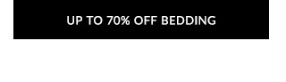 UP TO 70% OFF BEDDING VR R LRI N 