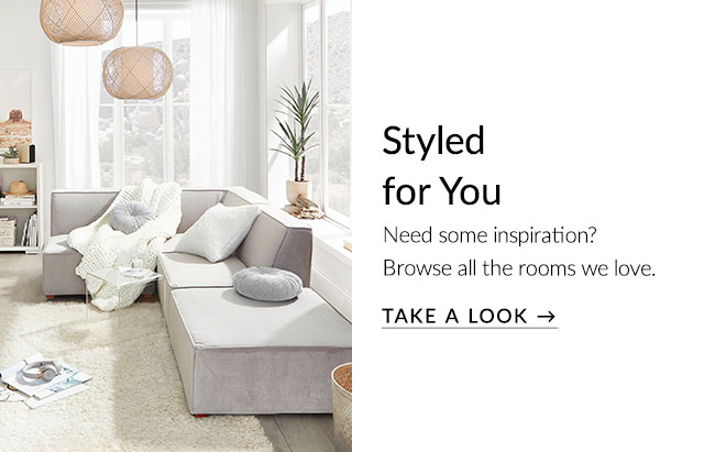 STYLED FOR YOU. TAKE A LOOK.