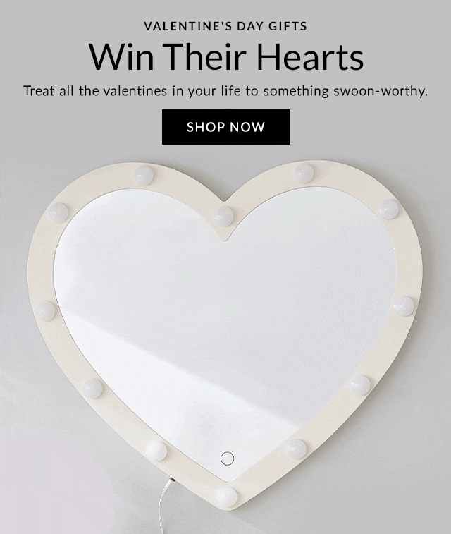 VALENTINE'S DAY GIFTS. WIN THEIR HEARTS. SHOP NOW.