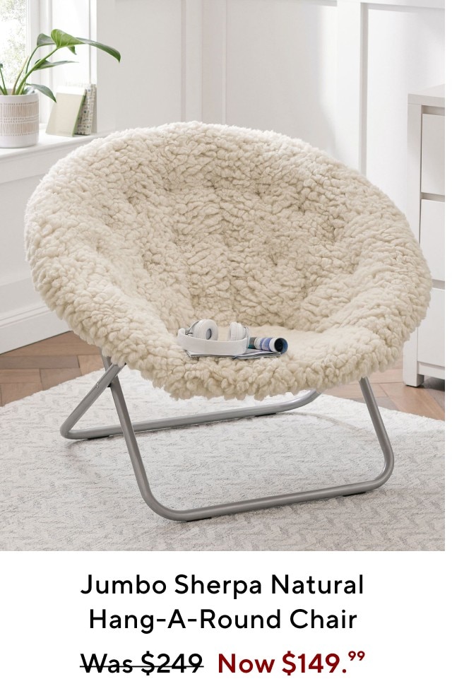  Jumbo Sherpa Natural Hang-A-Round Chair Was$249 Now $149.% 