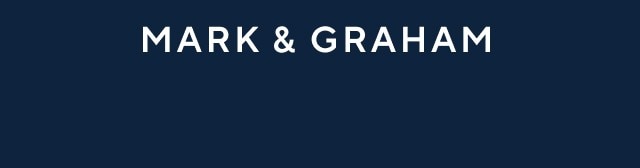 MARK & GRAHAM MARK GRAHAM 