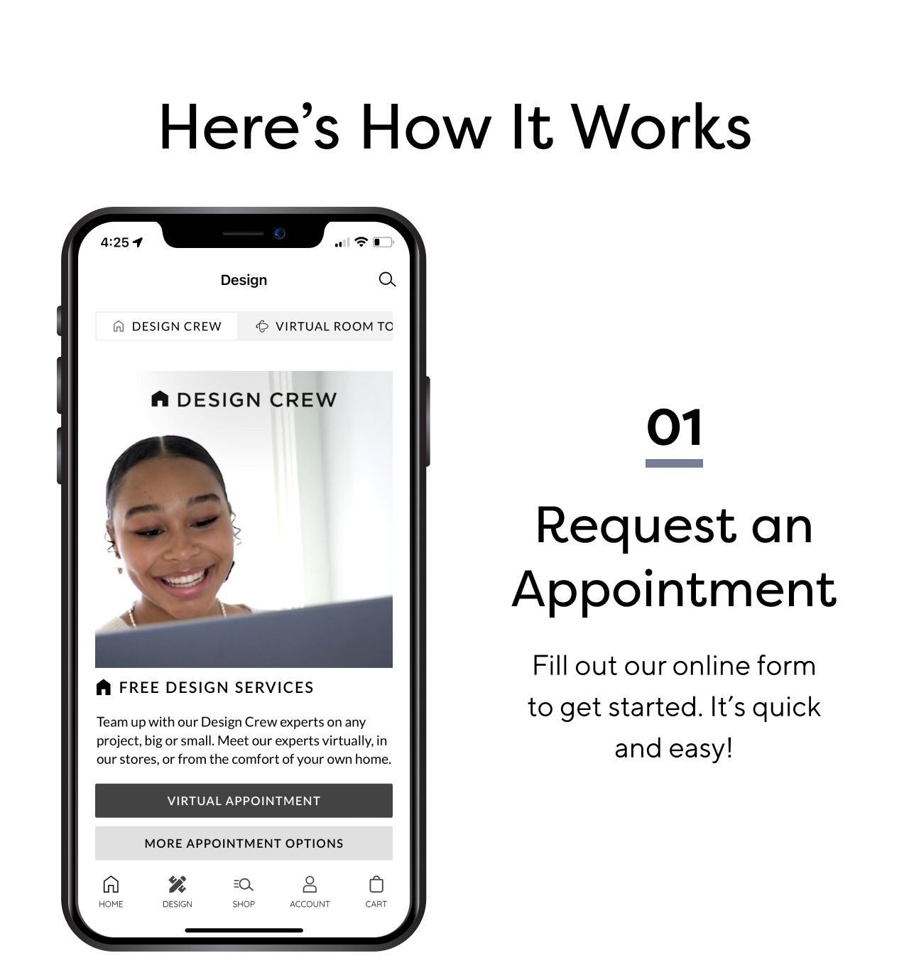 HERE'S HOW IT WORKS. REQUEST AN APPOINTMENT