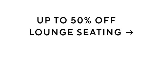 Up to 50% off lounge seating