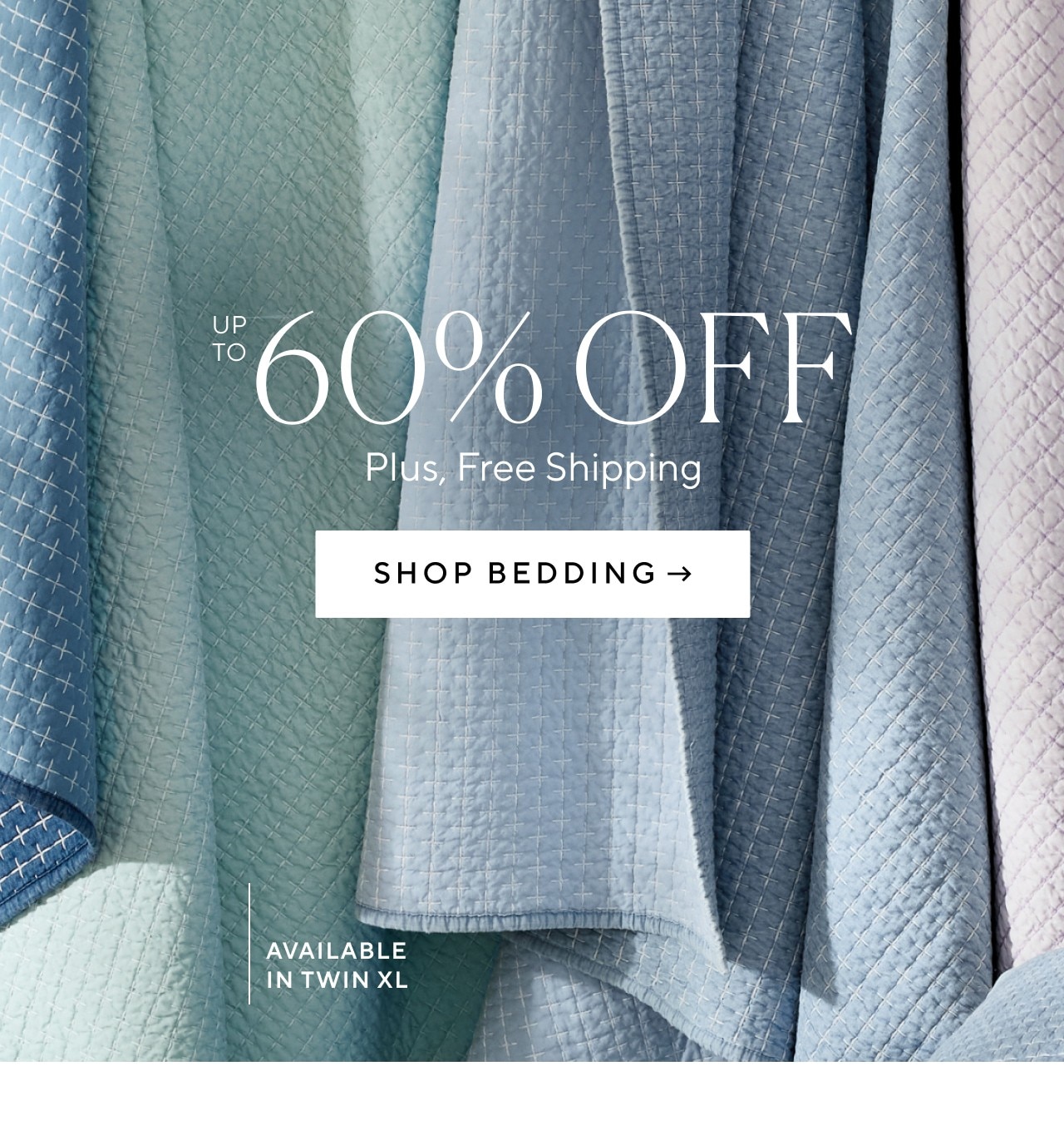 Up to 60% off plus free shipping. Shop bedding