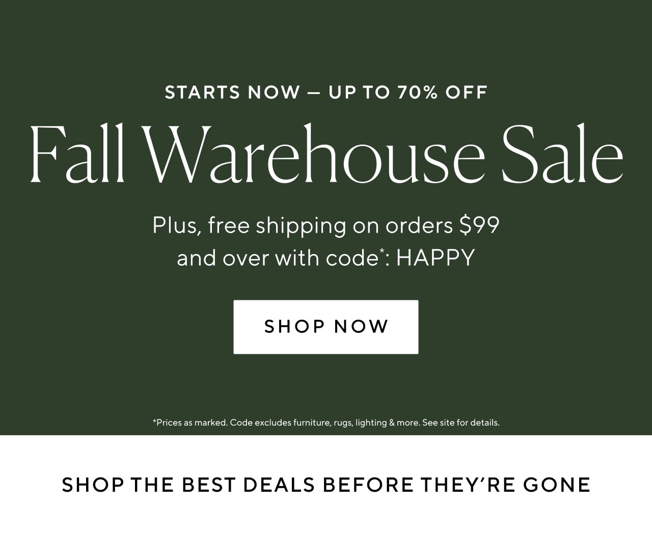 Up to 70% off fall warehouse sale. Shop now