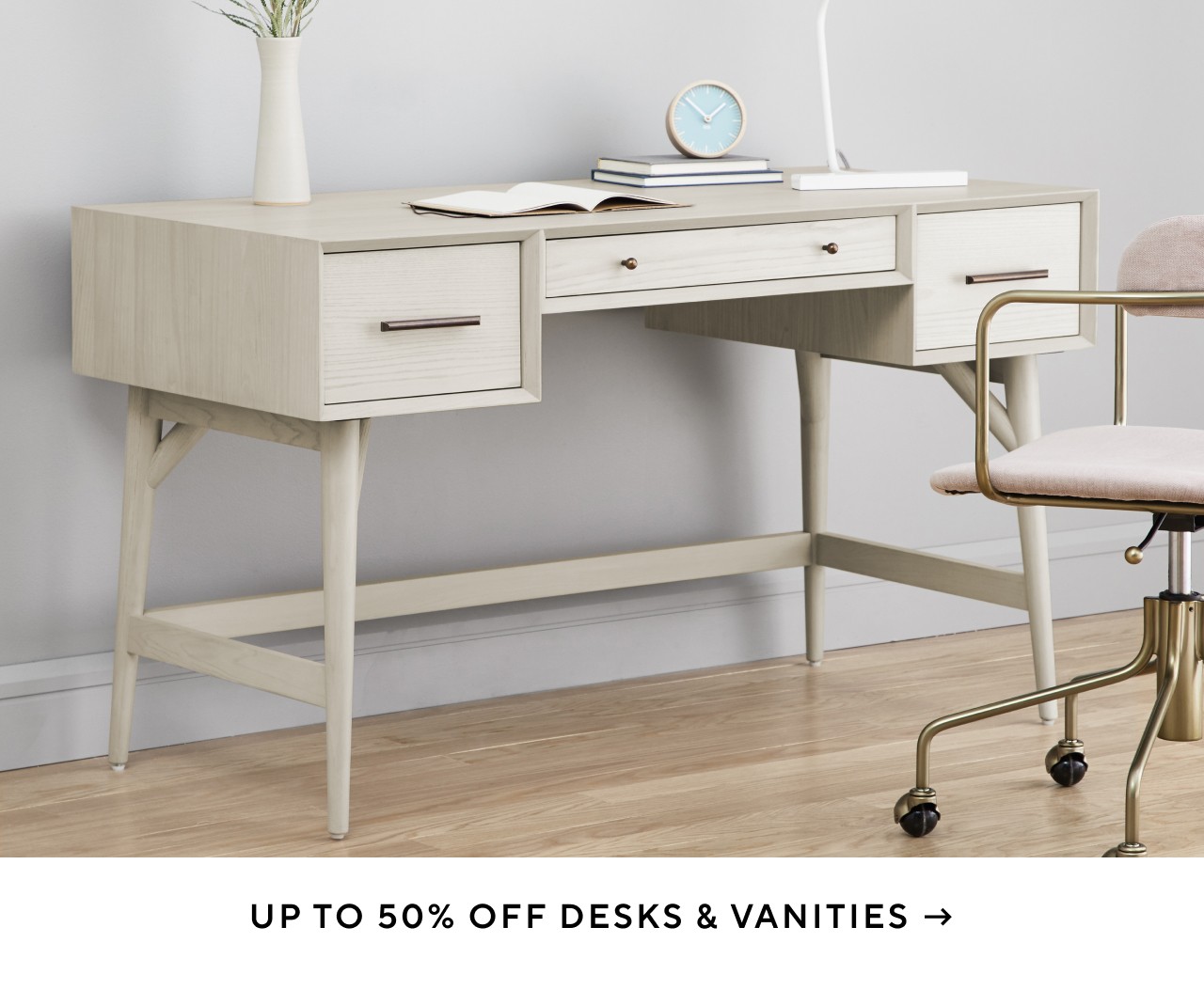 Up to 50% off desks and vanities