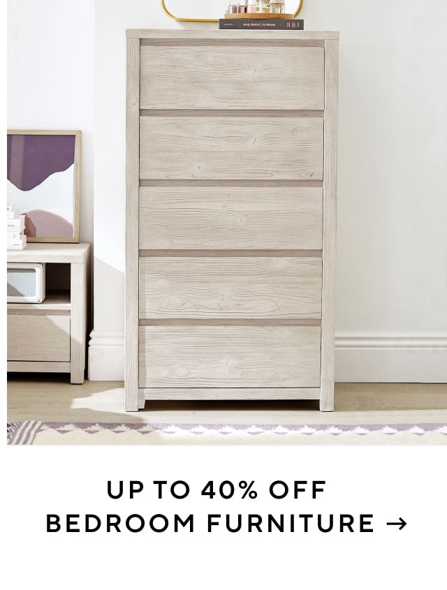 Up to 40% off bedroom furniture