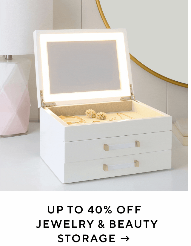 Up to 40% off jewelry and beauty storage