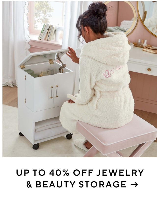 Up to 40% Off Jewelry & Beauty Storage