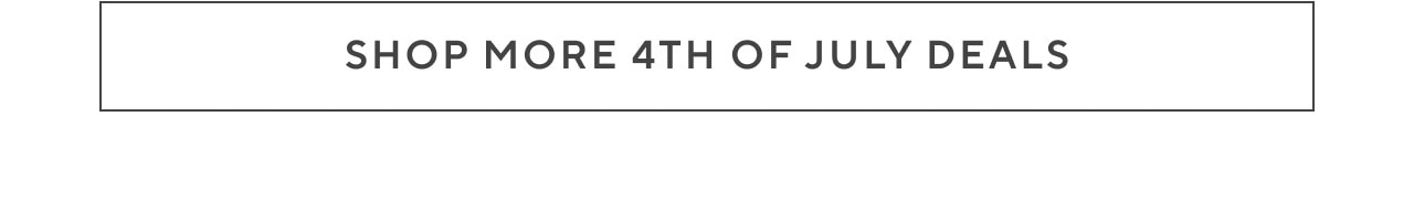Shop more 4th of july deals