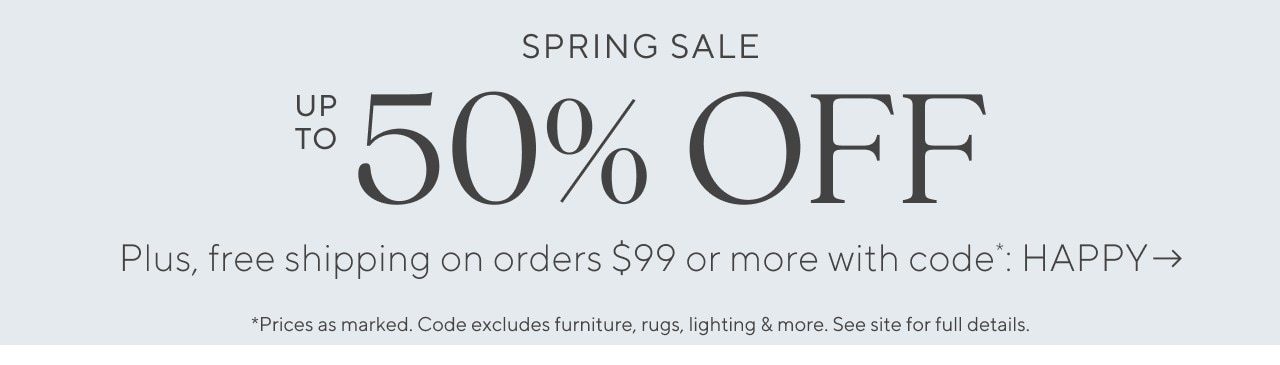Spring Sale Up to 50% Off