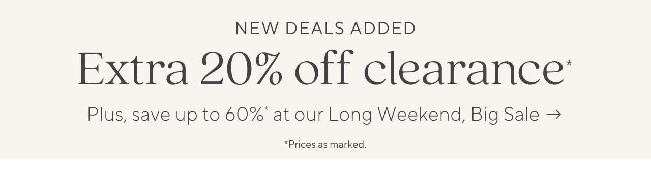 New Deal Added - Extra 20% Off Clearance