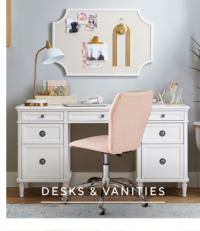 Desks and vanities