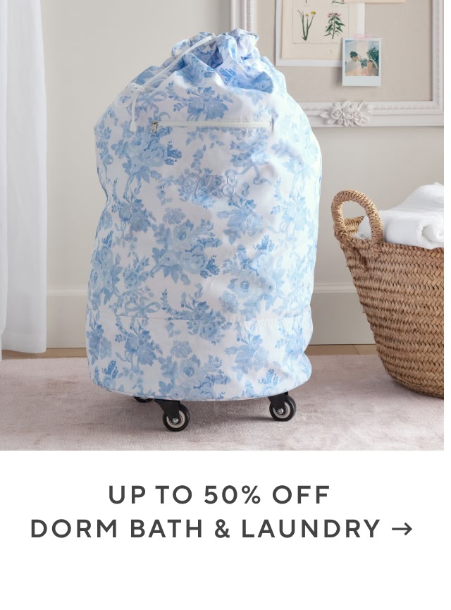 Up to 50% off dorm bath and laundry